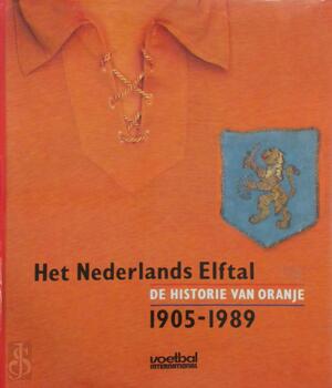 Het Nederlands Elftal, de historie van Oranje tussen 1905 en 1989 - Johan Derksen, Kees Jansma, Lex Muller Het Nederlands Elftal, de historie van Oranje tussen 1905 en 1989 - Johan Derksen, Kees Jansma, Lex Muller