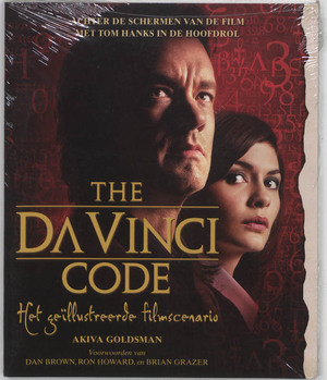 The Da Vinci Code - Akiva Goldsman, Dan Brown, Ron Howard The Da Vinci Code - Akiva Goldsman, Dan Brown, Ron Howard