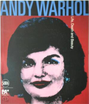Andy Warhol - Gianni Mercurio, Jean Baudrillard, Victor Bockris, Arthur Coleman Danto, Demetrio Paparoni Andy Warhol - Gianni Mercurio, Jean Baudrillard, Victor Bockris, Arthur Coleman Danto, Demetrio Paparoni
