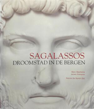 Sagalassos - Marc Waelkens, Jeroen Poblome Sagalassos - Marc Waelkens, Jeroen Poblome