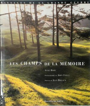 Les Champs de la Mémoire - Anne Roze, John Foley, Jean-Pierre Verney