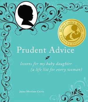 Prudent Advice - Jaime Morrison Curtis Prudent Advice - Jaime Morrison Curtis