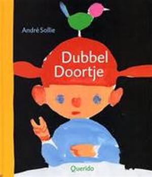 Dubbel Doortje - A. Sollie Dubbel Doortje - A. Sollie