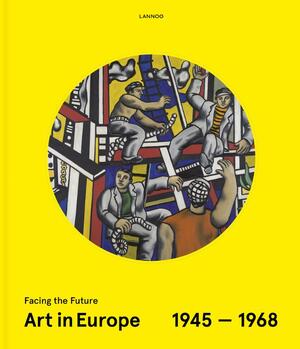Art in Europe 1945-1968 - Peter Weibel, Eckhart Gillen Art in Europe 1945-1968 - Peter Weibel, Eckhart Gillen