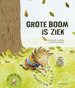 Grote boom is ziek - Nathalie Slosse Grote boom is ziek - Nathalie Slosse