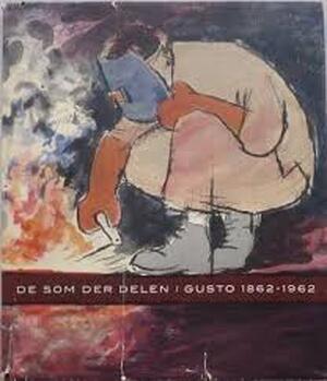 De som der delen. Gusto 1862-1962 - Max Dendermonde, Cas (Foto) Oorthuys De som der delen. Gusto 1862-1962 - Max Dendermonde, Cas (Foto) Oorthuys