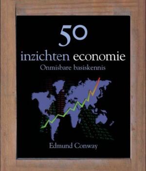 50 inzichten economie - Edmund Conway