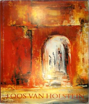 Toos van Holstein 100 doeken - T. van Holstein Toos van Holstein 100 doeken - T. van Holstein