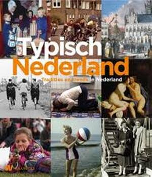 Typisch Nederland - Johan de Bruijn, Cor van der Heijden, Stijn Reijnders, Ineke ( redactie) Strouken