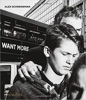 Want More - Alex Schneiderman Want More - Alex Schneiderman