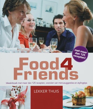 Food4Friends - lekker thuis - S. de Clercq