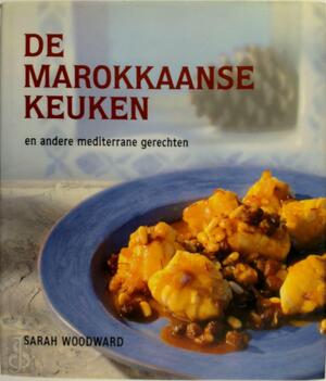 De Marokkaanse keuken - S. Woodward De Marokkaanse keuken - S. Woodward