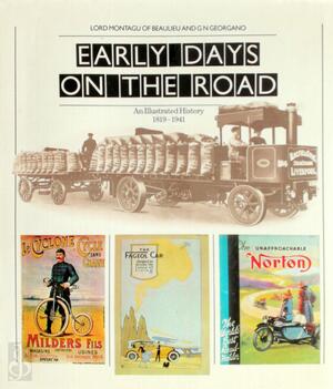 Early days on the road - Baron Edward John Barrington Douglas-Scott-Montagu Montagu of Beaulieu, G. N. Georgano Early days on the road - Baron Edward John Barrington Douglas-Scott-Montagu Montagu of Beaulieu, G. N. Georgano