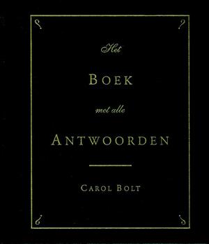 Het boek met alle antwoorden - mini - Carol Bolt Het boek met alle antwoorden - mini - Carol Bolt