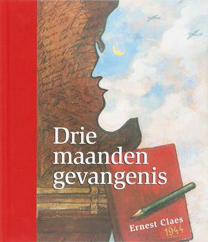 Drie maanden gevangenis - Ernest Claes Drie maanden gevangenis - Ernest Claes