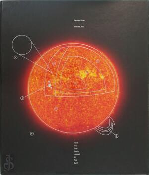 Have You Ever Really Looked at the Sun? - Damien Hirst, Michael Joo, John Gray Have You Ever Really Looked at the Sun? - Damien Hirst, Michael Joo, John Gray