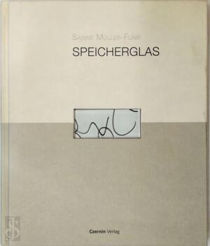 Speicherglas - Sabine Müller-Funk Speicherglas - Sabine Müller-Funk