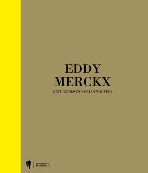 Eddy Merckx - J. WAUTERS Eddy Merckx - J. WAUTERS