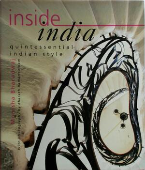 Inside India - Monisha Bharadwaj Inside India - Monisha Bharadwaj