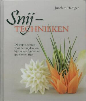 Snijtechnieken - Joachim Habiger Snijtechnieken - Joachim Habiger