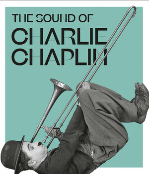 The Sound of Charlie Chaplin - 