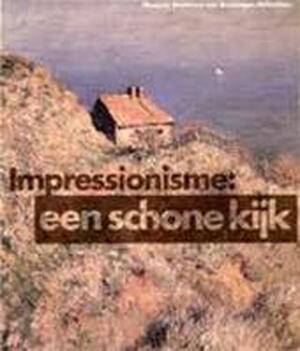 Impressionisme: een schone kijk - Lynn George, Museum Boymans- van Beuningen