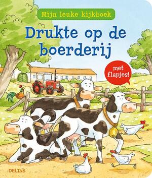 Drukte op de boerderij - Susanne Gernhauser Drukte op de boerderij - Susanne Gernhauser