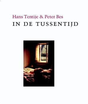 In de tussentijd - H. Tentije, P. Bes