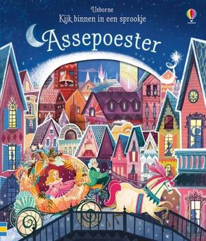 Kijk binnen in een sprookje - Assepoester - Kijk binnen in een sprookje - Assepoester -