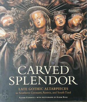 Carved Splendor - Rainer Kahsnitz