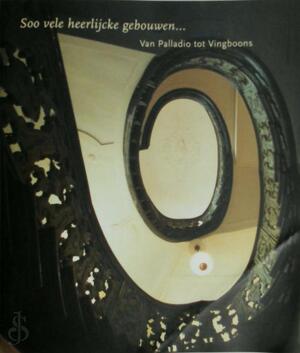 Soo vele heerlijcke gebouwen - J. Bracker