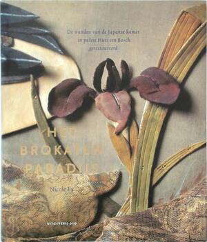 Het Brokaten paradijs - Nicole Ex