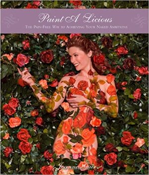 Paint a 'licious: the pain-free way to achieving your naked ambitions - Joanne Gair