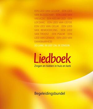 Liedboek - Begeleidingen - Liedboek - Begeleidingen -