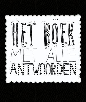 Het boek met alle antwoorden voor kids - Het boek met alle antwoorden voor kids -