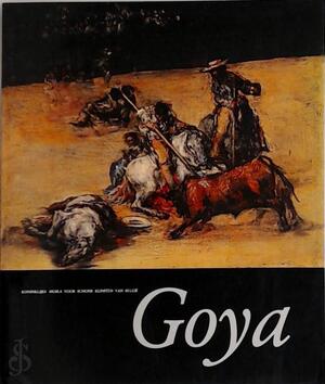 Goya - Europalia, Musées Royaux Des Beaux-Arts de Belgique