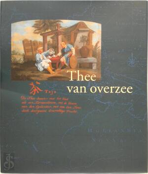 Thee van overzee - Jan Parmentier Thee van overzee - Jan Parmentier