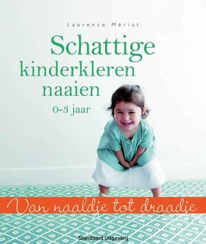 Schattige kinderkleren naaien - Laurance Mériat Schattige kinderkleren naaien - Laurance Mériat