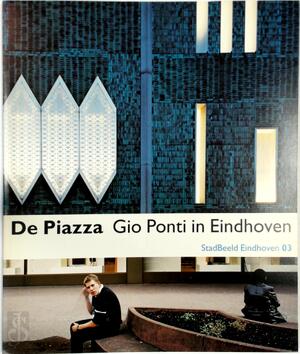De Piazza Gio Ponti in Eindhoven - A. Wortmann