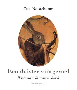 Een duister voorgevoel - Cees Nooteboom Een duister voorgevoel - Cees Nooteboom