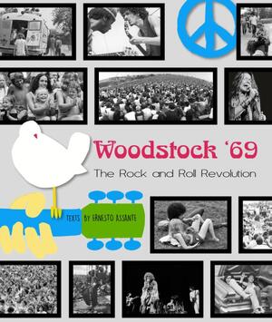Woodstock ’69 - Ernesto Assante Woodstock ’69 - Ernesto Assante