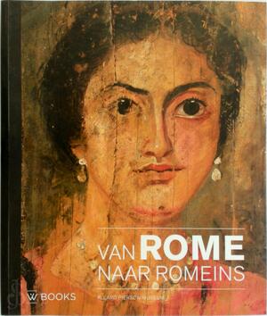 Van Rome naar Romeins - Van Rome naar Romeins -