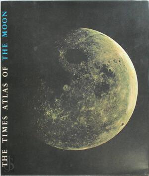 The Times atlas of the moon - Aeronautical Chart And Information Center (U.S.), H. A. G. Lewis
