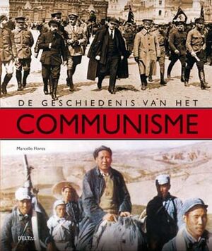 De geschiedenis van het communisme - M. Flores