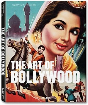 The Art of Bollywood - Rajesh Devraj The Art of Bollywood - Rajesh Devraj