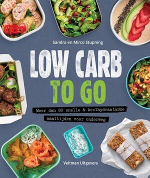 Low Carb to go - Sandra Stupning, Mirco Stupning Low Carb to go - Sandra Stupning, Mirco Stupning