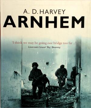 Arnhem - Arnold D. Harvey