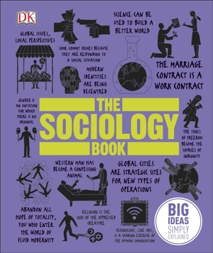 Big ideas Sociology book: big ideas simply explained - Sarah Tomley, Mitchell Hobbs, Megan Todd, Marcus Weeks, DK