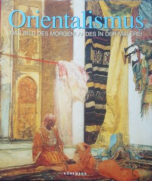 Orientalismus - Gérard-Georges Lemaire Orientalismus - Gérard-Georges Lemaire