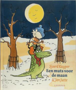 Een muts voor de maan - Sjoerd Kuyper, Jan Jutte Een muts voor de maan - Sjoerd Kuyper, Jan Jutte
